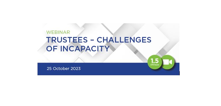 Aimee Mitchell is presenting an upcoming webinar for NZLS CLE on the issue of trustee mental capacity